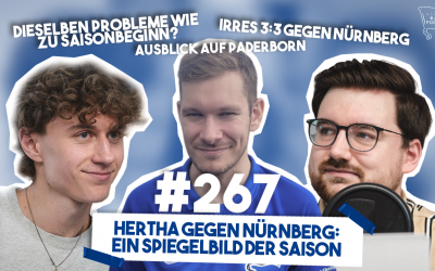 Podcast #267 Hertha gegen Nürnberg – Ein Spiegelbild der Saison