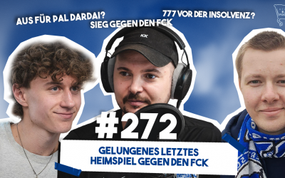 Podcast #272 Gelungenes letztes Heimspiel gegen den FCK