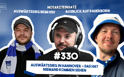 Podcast #330 Auswärtssieg in Hannover – Das hat niemand kommen sehen