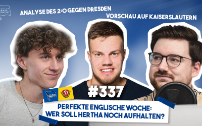 Podcast #337 Perfekte englische Woche: Wer soll Hertha noch aufhalten?