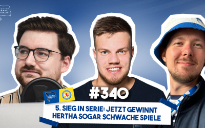 Podcast #340 5. Sieg in Serie: Jetzt gewinnt Hertha sogar schwache Spiele