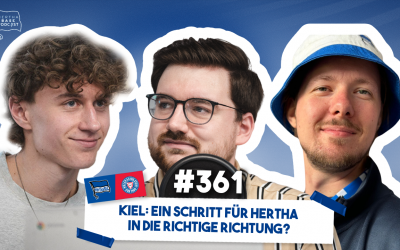 Podcast #361 Kiel: Ein Schritt für Hertha in die richtige Richtung?