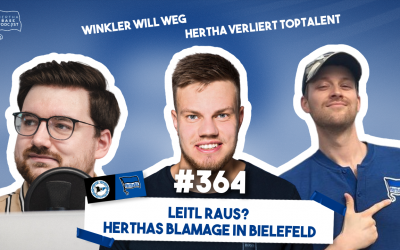 Podcast #364 Leitl raus? Herthas Blamage in Bielefeld