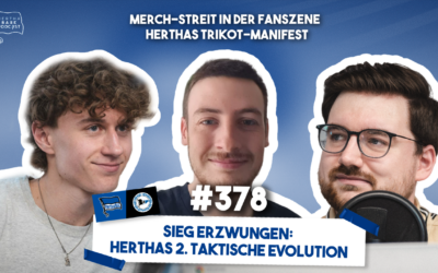 Podcast #378 Sieg erzwungen: Herthas 2. taktische Evolution